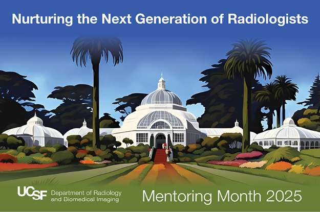 UCSF Radiology Faculty Mentoring 2025