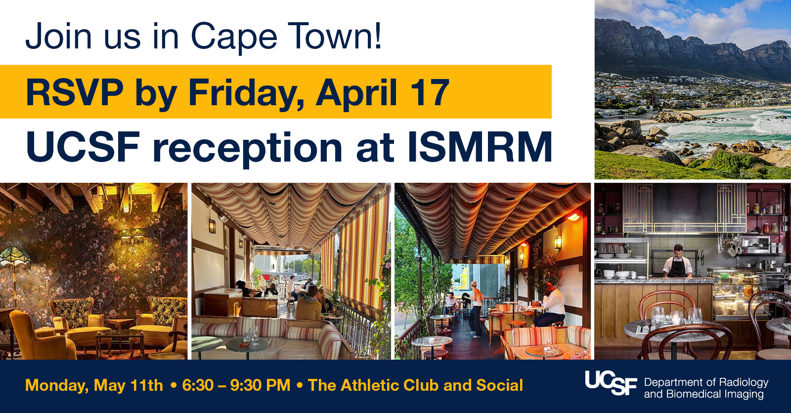 Promotional graphic for the UCSF reception at ISMRM in Cape Town. Text reads Join us in Cape Town, RSVP by Friday April 17, UCSF reception at ISMRM. Images show a coastal view of Cape Town and interior and exterior scenes of The Athletic Club and Social venue. Event details read Monday May 11th, 6:30 to 9:30 PM. UCSF Department of Radiology and Biomedical Imaging logo appears at the bottom right.