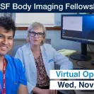 UCSF Body Imaging Fellowship Virtual Open House Nov 12