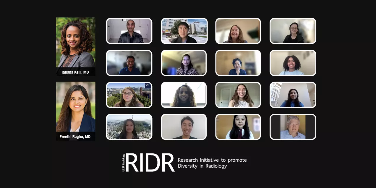 Promotional graphic for the UCSF Research Initiative to Promote Diversity in Radiology (RIDR). The image features a grid of virtual meeting participant portraits displayed against a black background, representing a diverse group of students, trainees, faculty, and professionals. Two larger portraits of physicians appear along the left side with their names displayed. At the bottom, the RIDR logo and the text “Research Initiative to Promote Diversity in Radiology” are prominently featured. The graphic highli