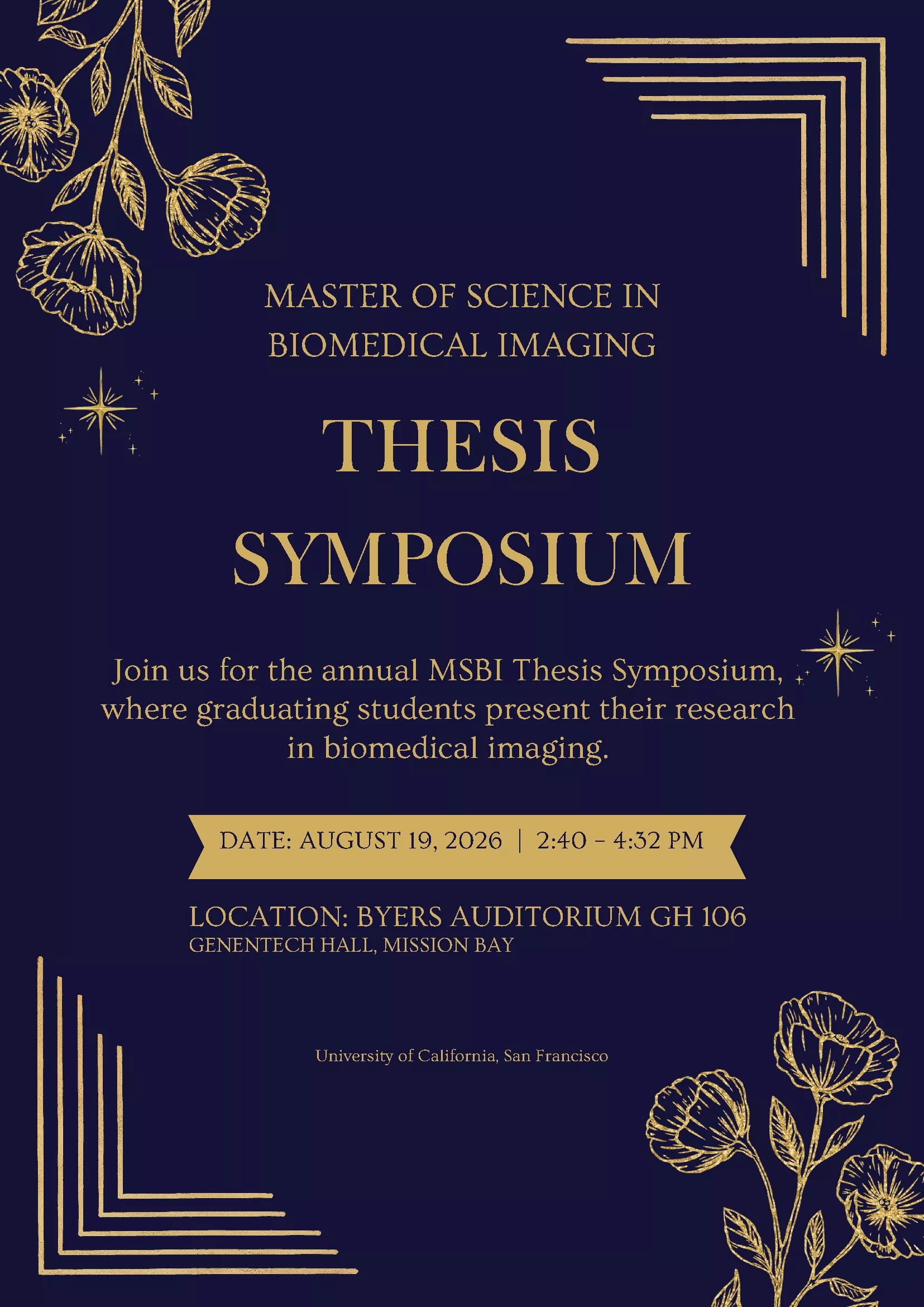 Navy and gold promotional flyer for the UCSF Master of Science in Biomedical Imaging Thesis Symposium. Decorative gold floral and star accents frame the text. The symposium celebrates graduate students presenting their research in biomedical imaging. Event details: August 19, 2026, 2:40–4:52 PM, Byers Auditorium, Genentech Hall, Mission Bay.